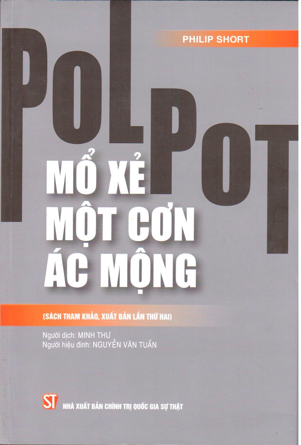 Pol Pot: Mổ xẻ một cơn ác mộng (Sách tham khảo, Xuất bản lần thứ hai)