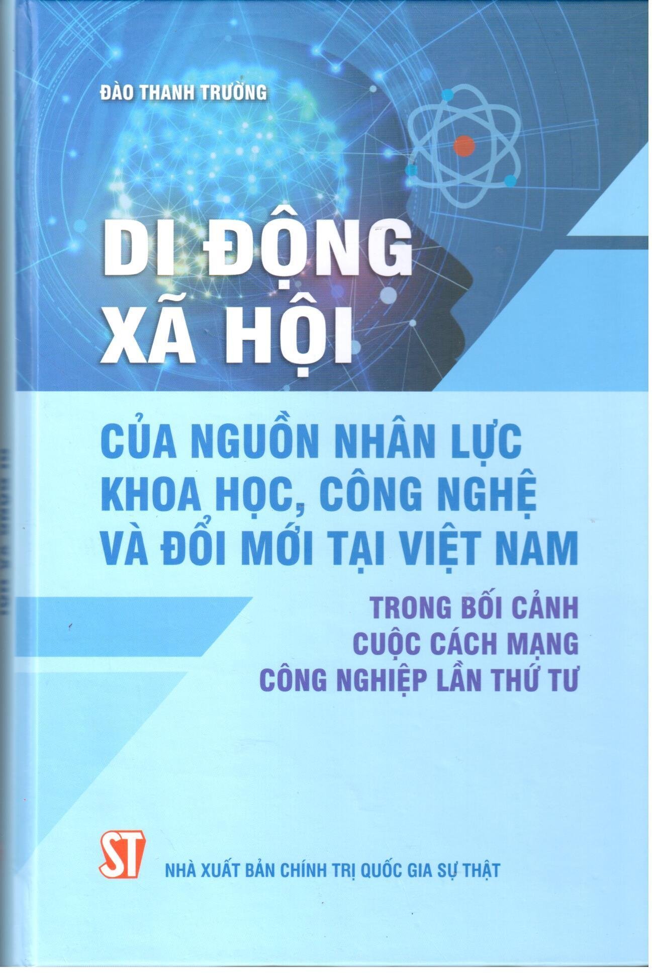 Di động xã hội của nguồn nhân lực khoa học, công nghệ và đổi mới tại Việt Nam trong bối cảnh cuộc Cách mạng công nghiệp lần thứ tư