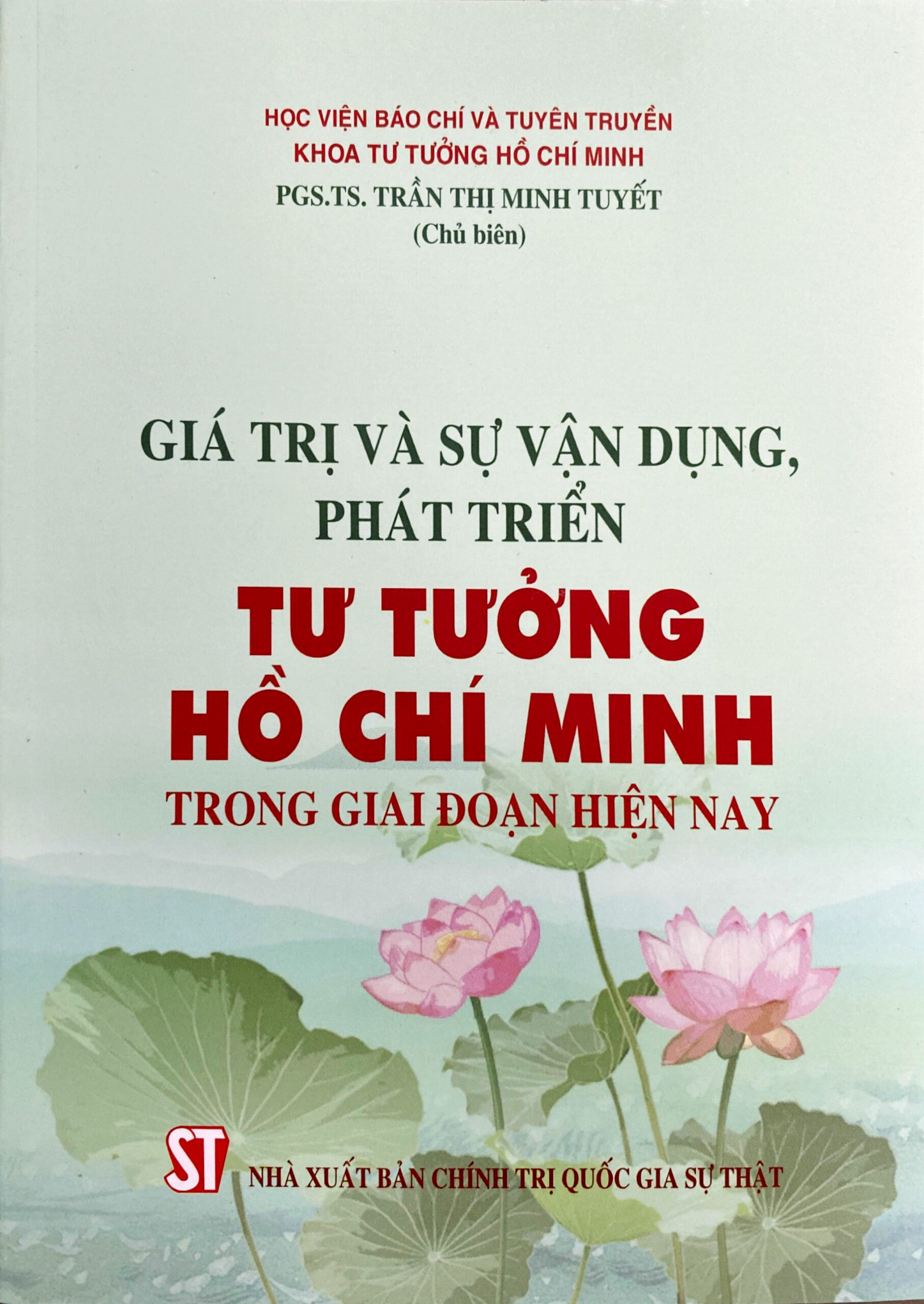 Giá trị và sự vận dụng, phát triển tư tưởng Hồ Chí Minh trong giai đoạn hiện nay