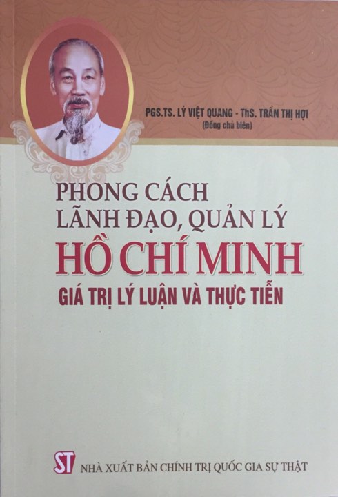 Phong cách lãnh đạo, quản lý Hồ Chí Minh: Giá trị, lý luận và thực tiễn