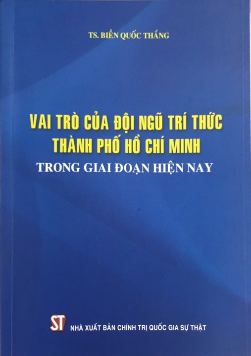 Vai trò của đội ngũ trí thức Thành phố Hồ Chí Minh trong giai đoạn hiện nay