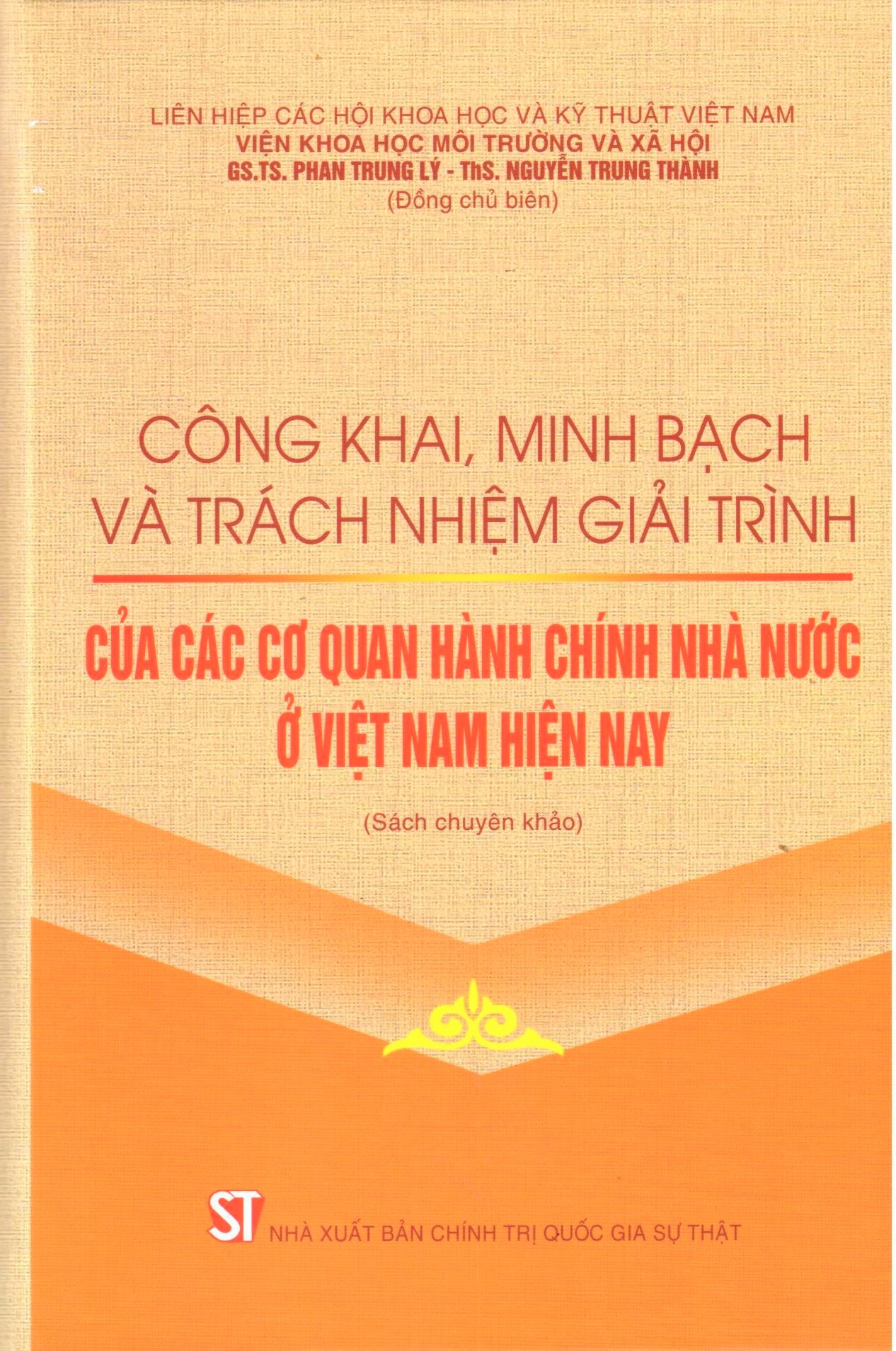 Công khai, minh bạch và trách nhiệm giải trình của các cơ quan hành chính nhà nước ở Việt Nam (Sách chuyên khảo)
