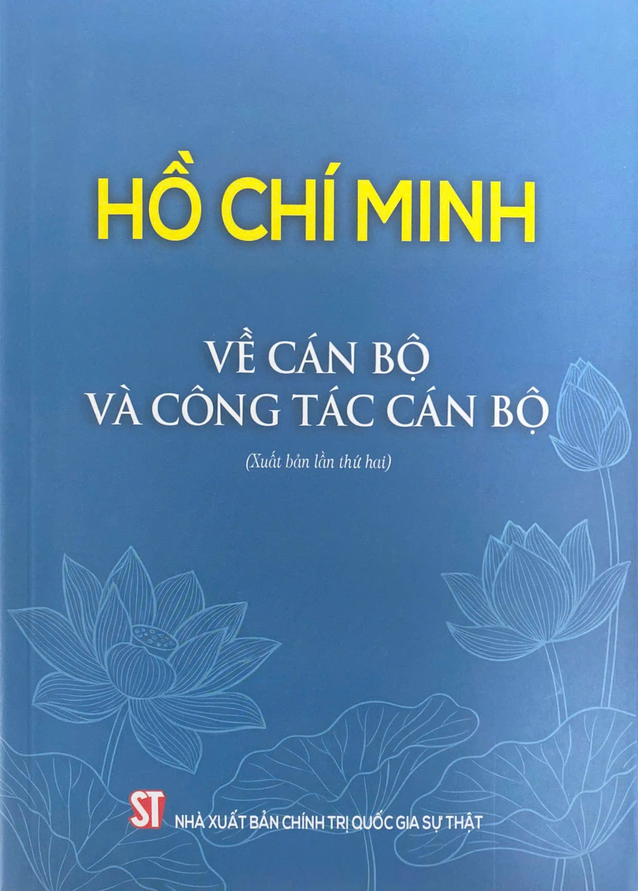 Hồ Chí Minh về cán bộ và công tác cán bộ (Xuất bản lần thứ hai)