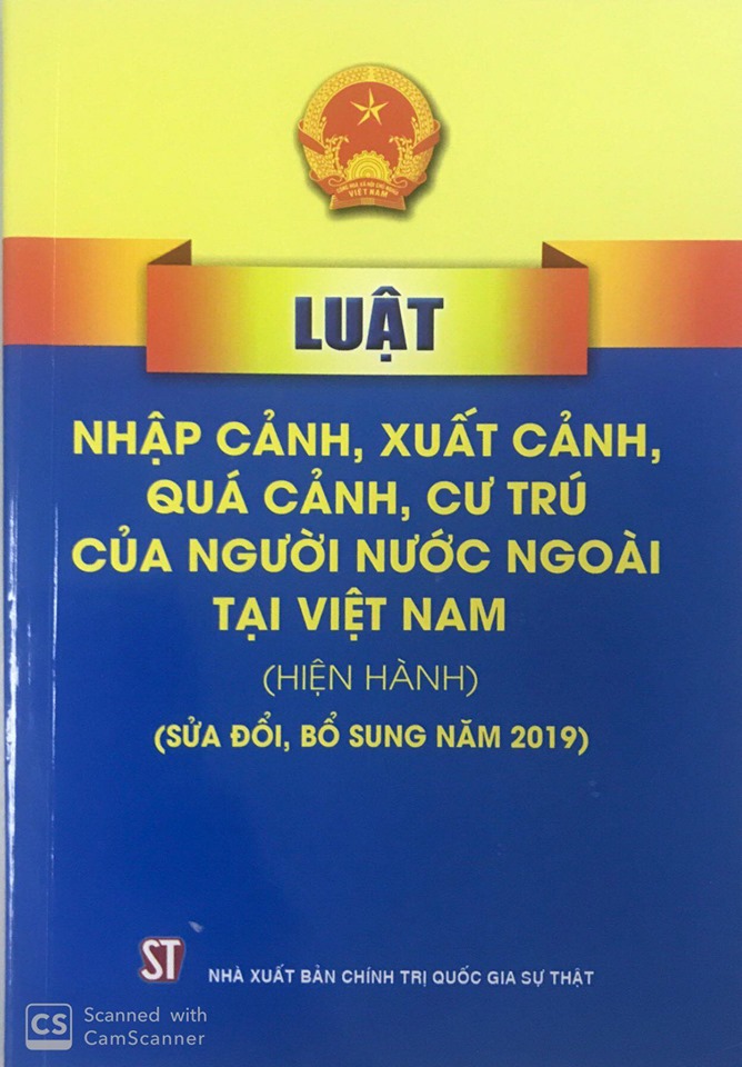 Luật Nhập cảnh, xuất cảnh, quá cảnh, cư trú của người nước ngoài tại Việt Nam (hiện hành) (sửa đổi, bổ sung năm 2019)