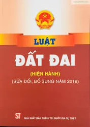 Luật Đất đai (hiện hành) (sửa đổi, bổ sung năm 2018)