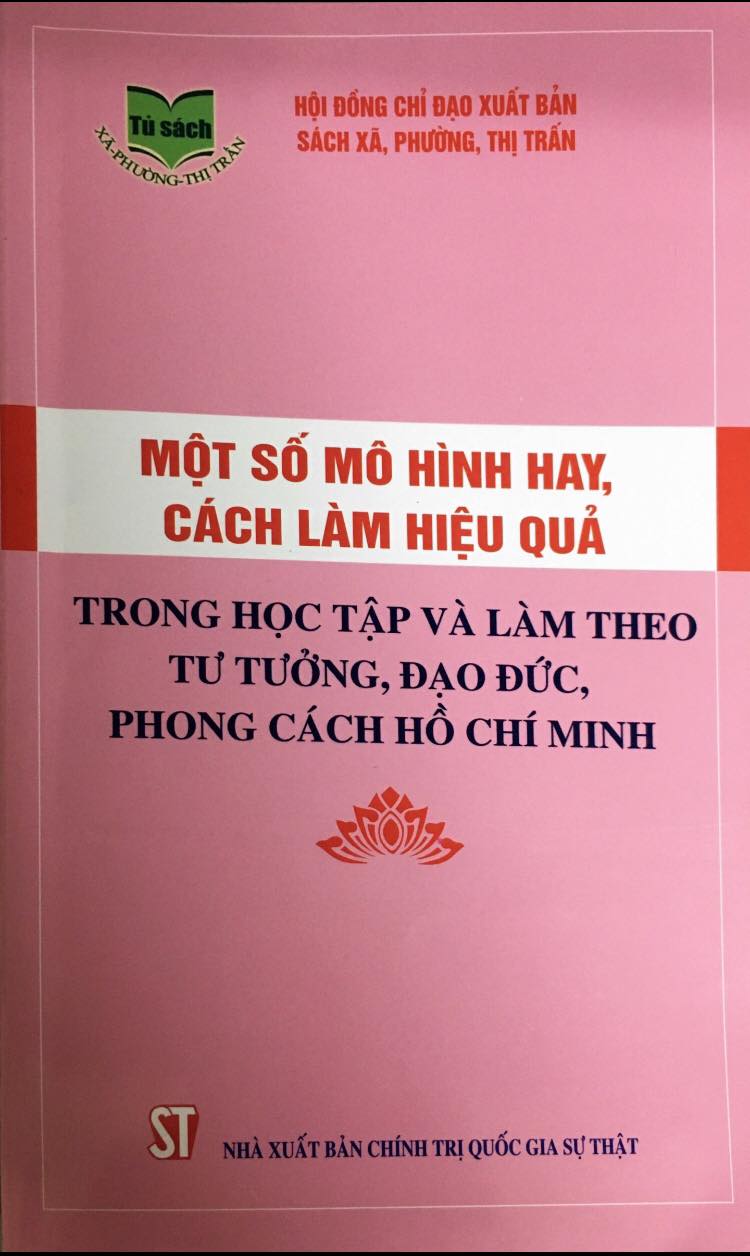 Một số mô hình hay, cách làm hiệu quả trong học tập và làm theo tư tưởng, đạo đức, phong cách Hồ Chí Minh