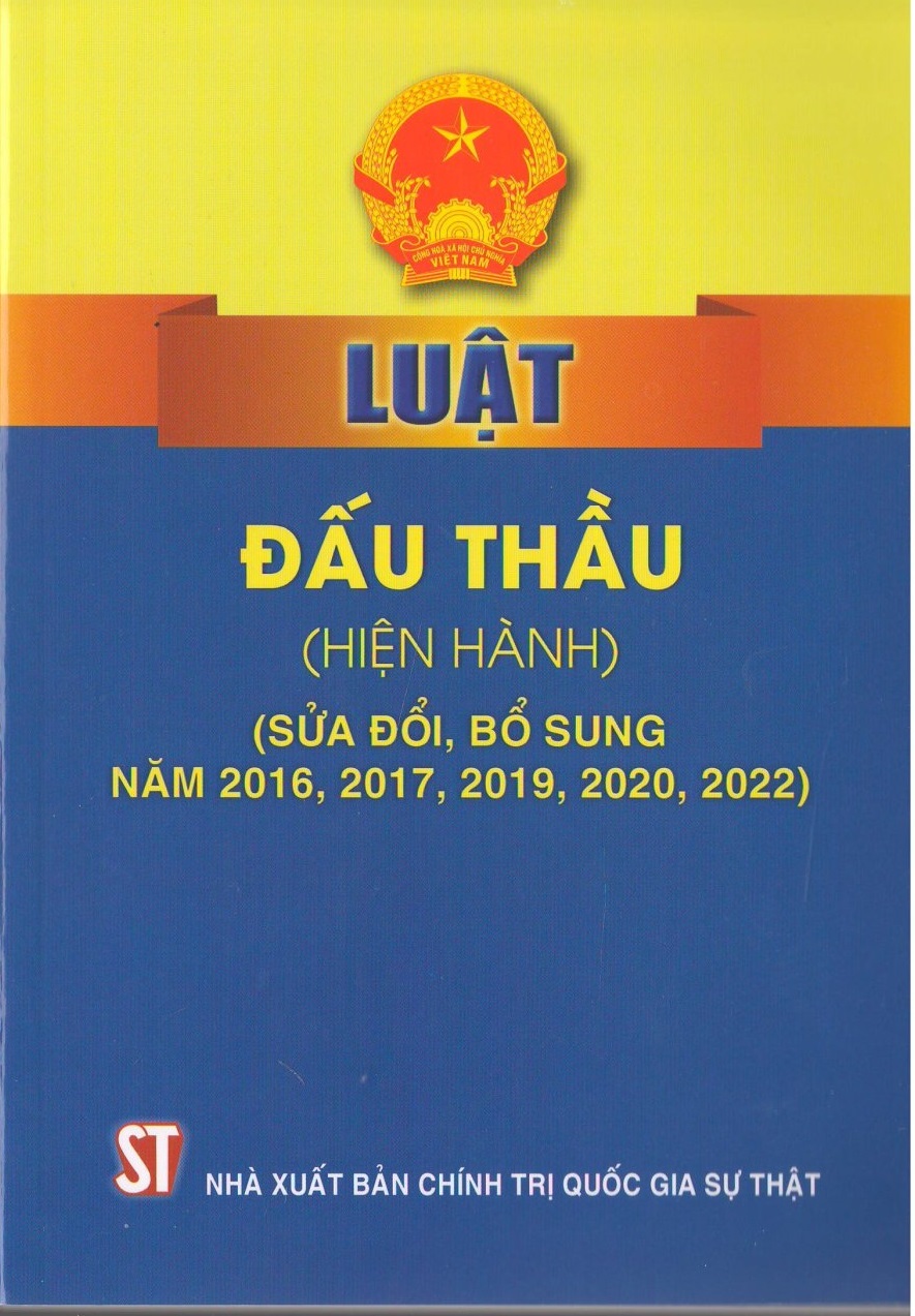 Luật Đấu thầu (hiện hành) (sửa đổi, bổ sung năm 2016, 2017, 2019, 2020, 2022)