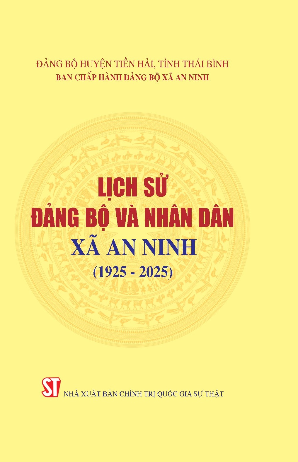 Lịch sử Đảng bộ và nhân dân xã An Ninh (1925 - 2025)