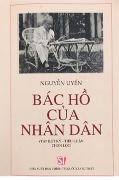 Bác Hồ của nhân dân (Tập bút ký - Tiểu luận chọn lọc)