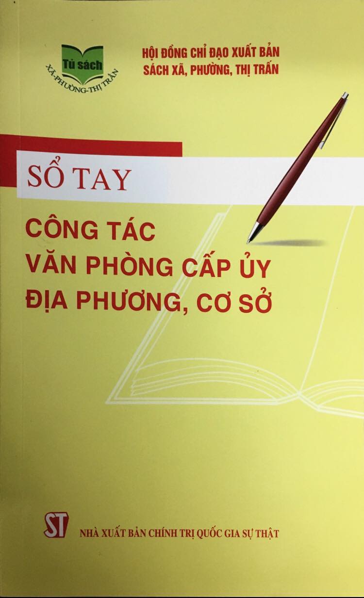 Sổ tay công tác văn phòng cấp ủy địa phương, cơ sở