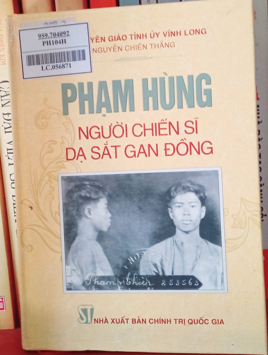 Phạm Hùng - người chiến sĩ dạ sắt gan đồng