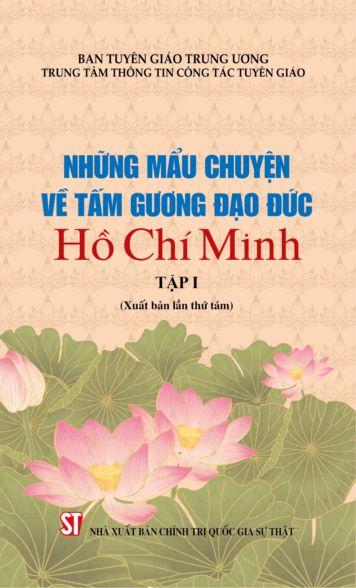 Những mẩu chuyện về tấm gương đạo đức Hồ Chí Minh, tập I