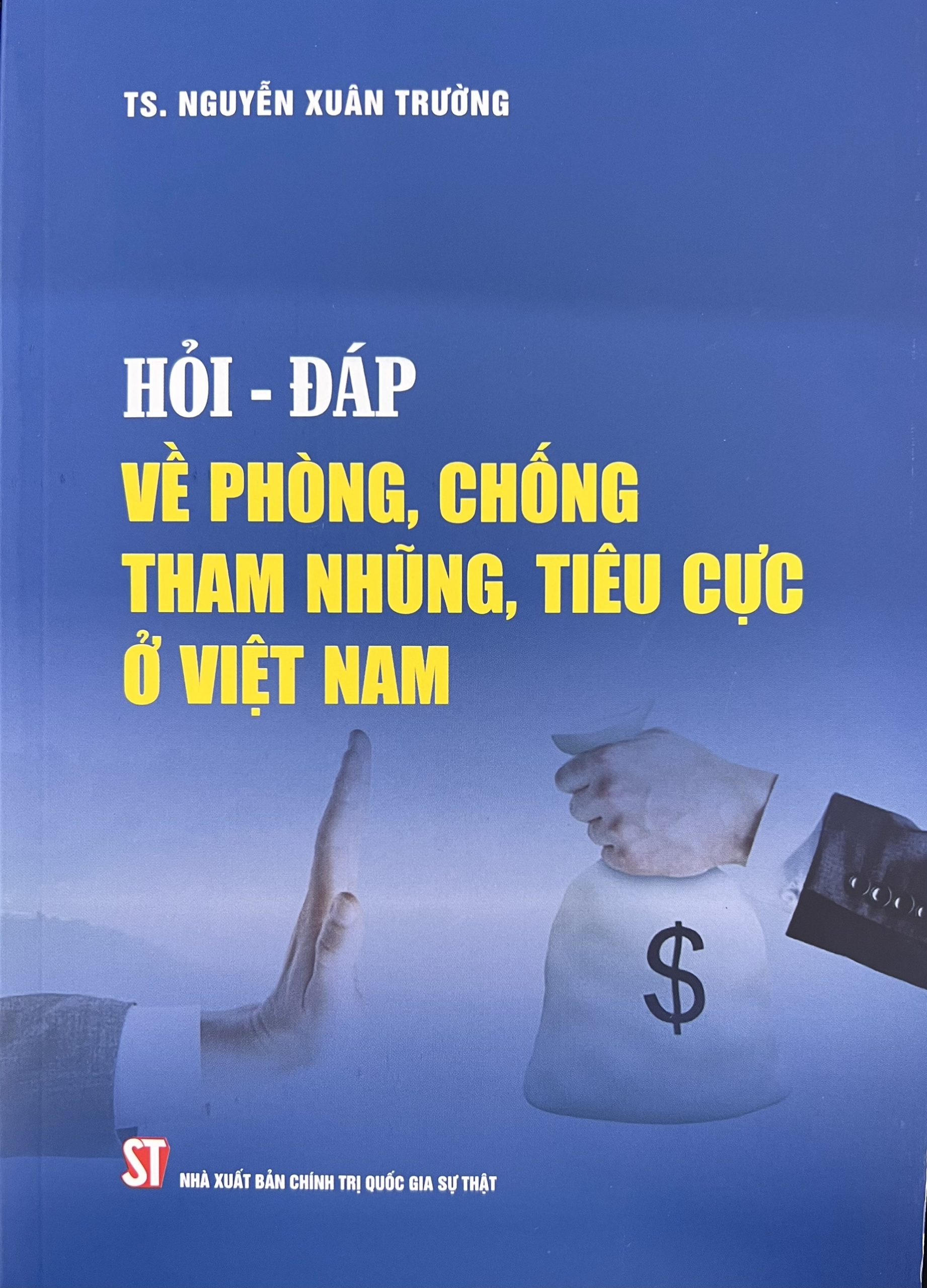 Hỏi - đáp về phòng, chống tham nhũng, tiêu cực ở Việt Nam