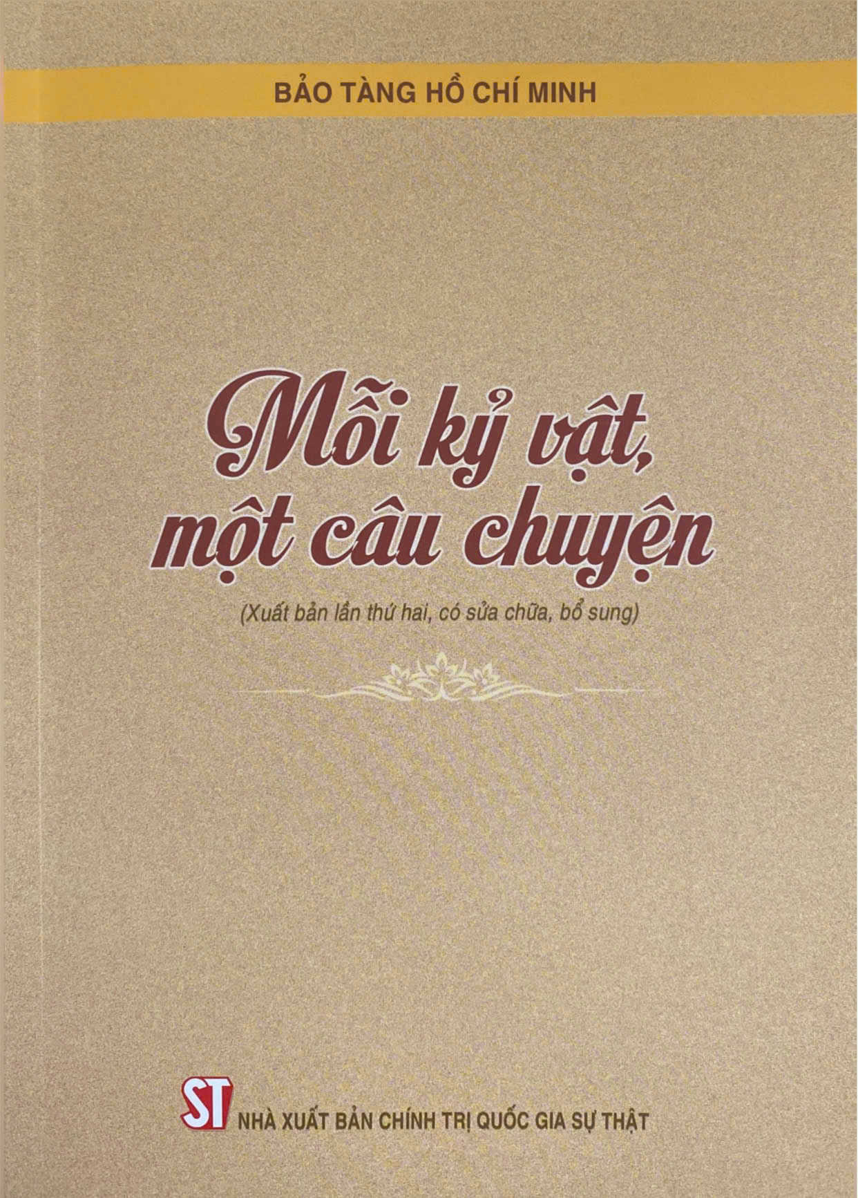 Mỗi kỷ vật, một câu chuyện (Xuất bản lần thứ hai, có sửa chữa, bổ sung)