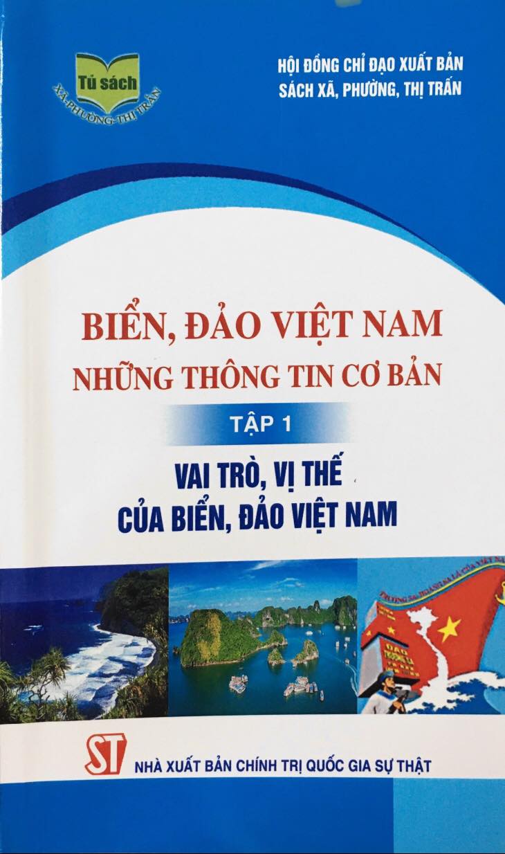 Biển, đảo Việt Nam - Những thông tin cơ bản, tập 1 - Vai trò, vị thế của biển, đảo Việt Nam