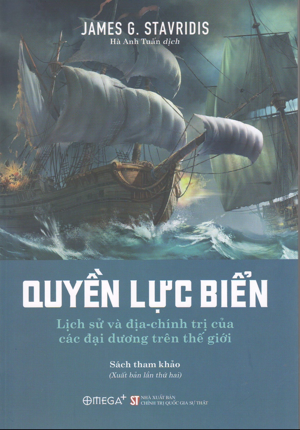 Quyền lực biển: Lịch sử và địa - chính trị của các đại dương trên thế giới (Sách tham khảo) (Xuất bản lần thứ hai)