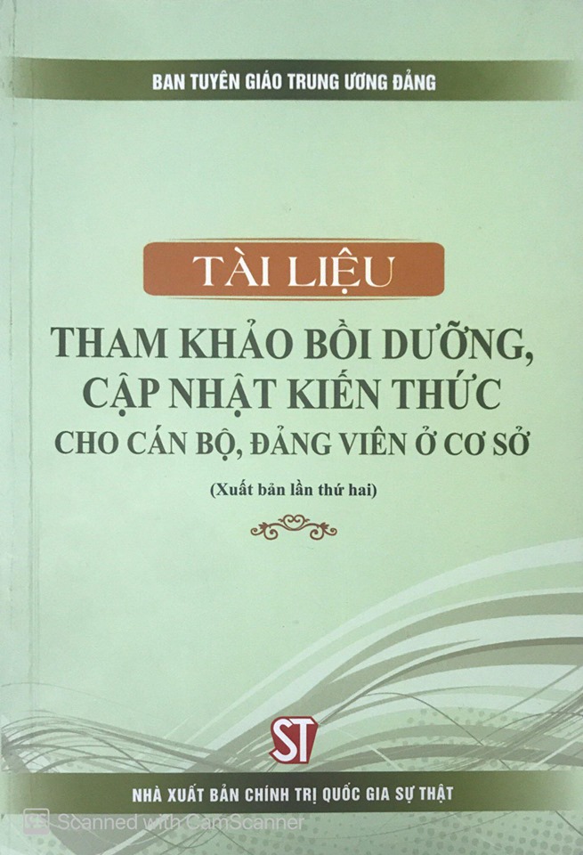 Tài liệu tham khảo bồi dưỡng, cập nhật kiến thức cho cán bộ, đảng viên ở cơ sở (Xuất bản lần thứ hai)