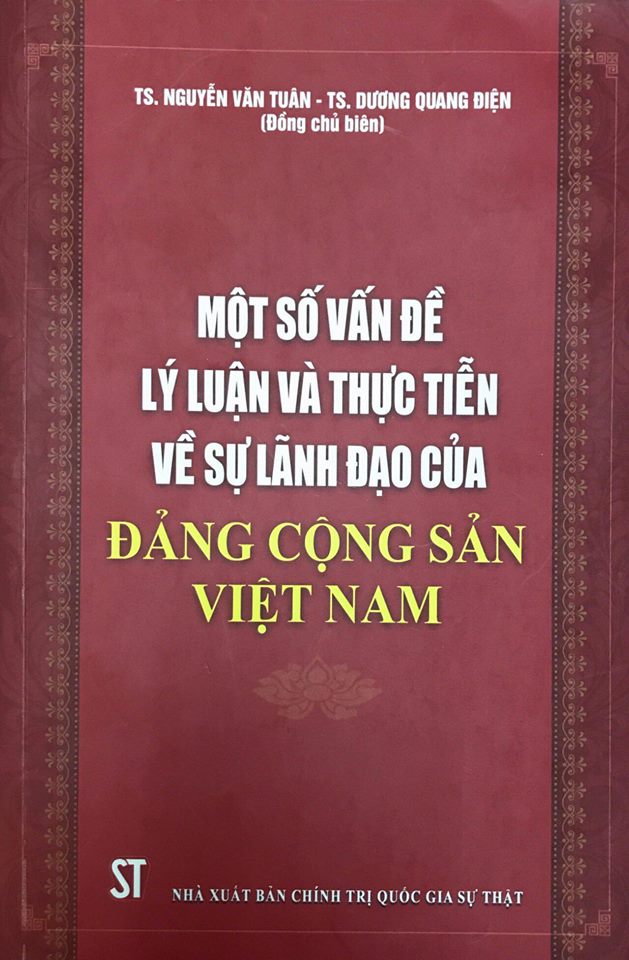 Một số vấn đề lý luận và thực tiễn về sự lãnh đạo của Đảng Cộng sản Việt Nam