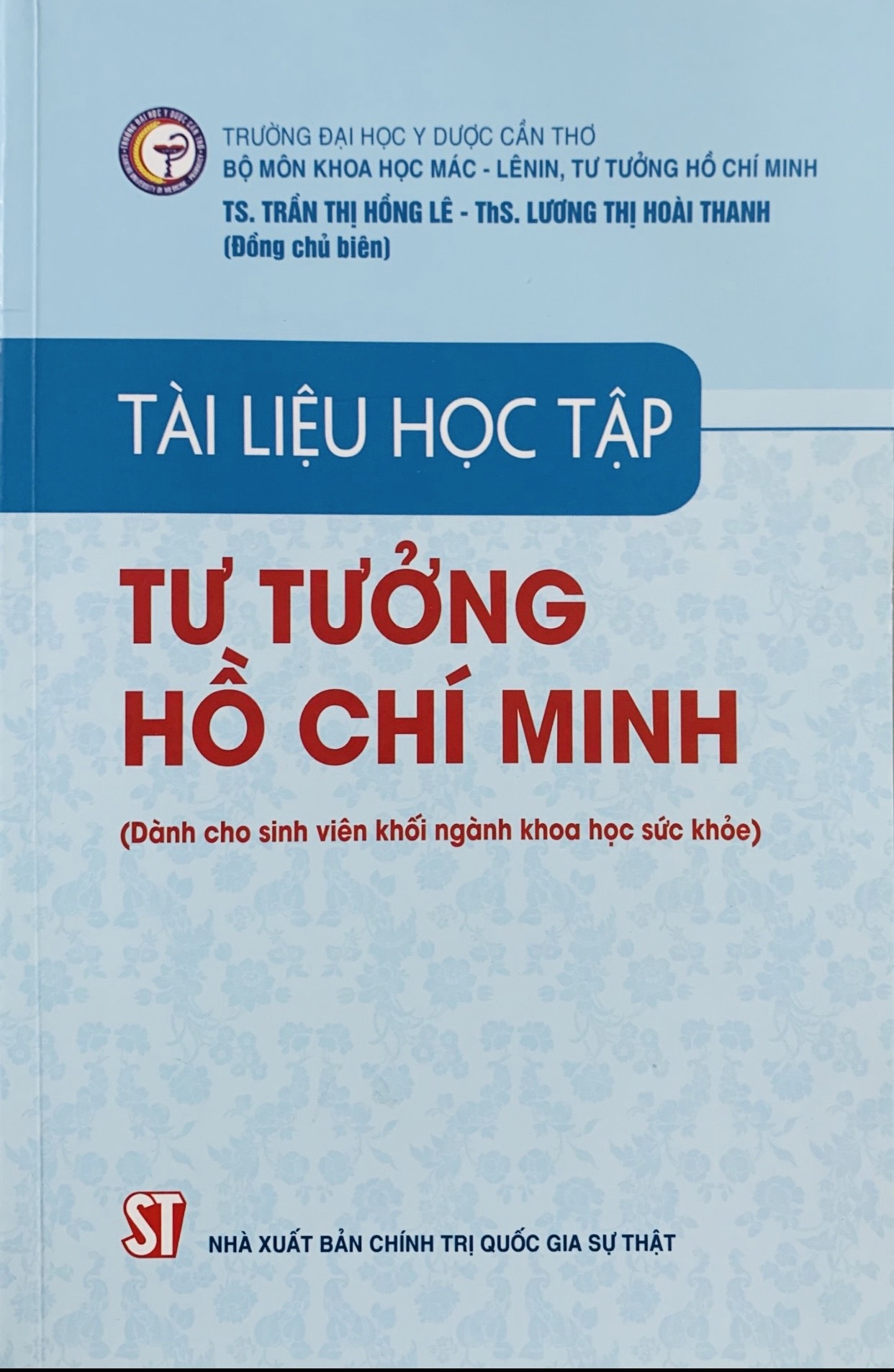 Tài liệu học tập tư tưởng Hồ Chí Minh (Dành cho sinh viên khối ngành khoa học sức khỏe)