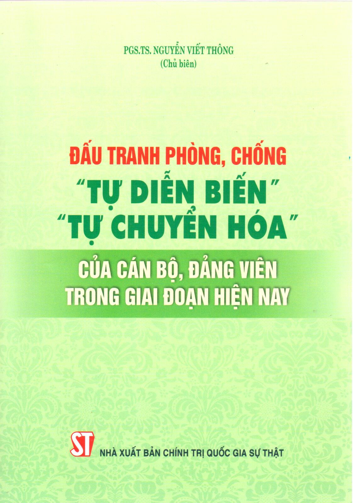 Đấu tranh phòng, chống “tự diễn biến”, “tự chuyển hóa” của cán bộ, đảng viên trong giai đoạn hiện nay