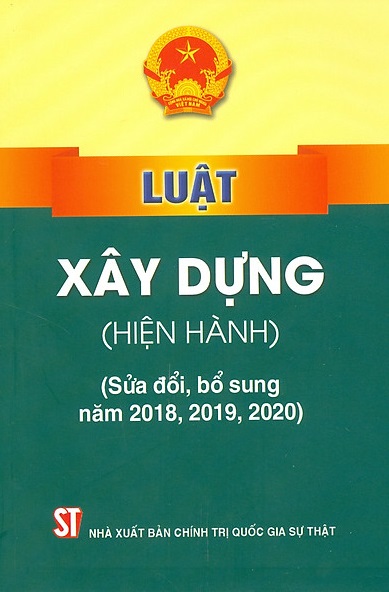 Luật Xây dựng (hiện hành) (sửa đổi, bổ sung năm 2018, 2019, 2020)