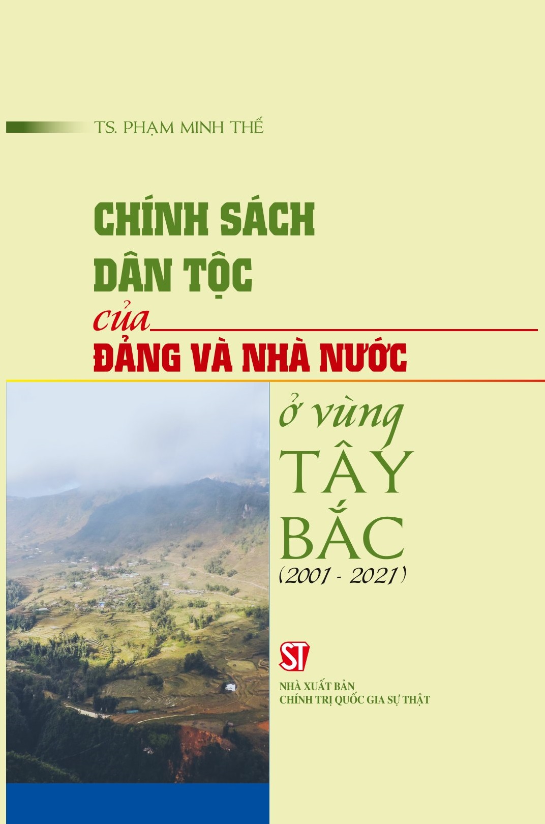 Chính sách dân tộc của Đảng và Nhà nước ở vùng Tây Bắc (2001 - 2021)