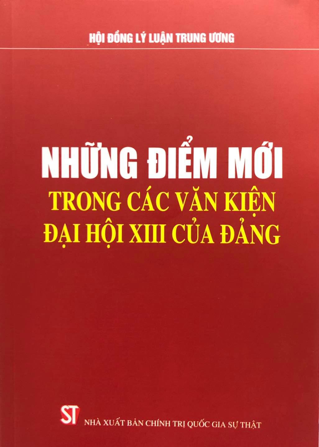 Những điểm mới trong các văn kiện Đại hội XIII của Đảng (Xuất bản lần thứ hai)