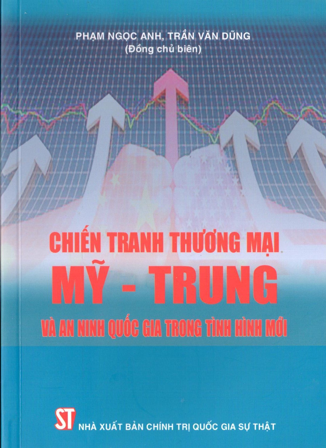 Chiến tranh thương mại Mỹ - Trung và an ninh quốc gia trong tình hình mới