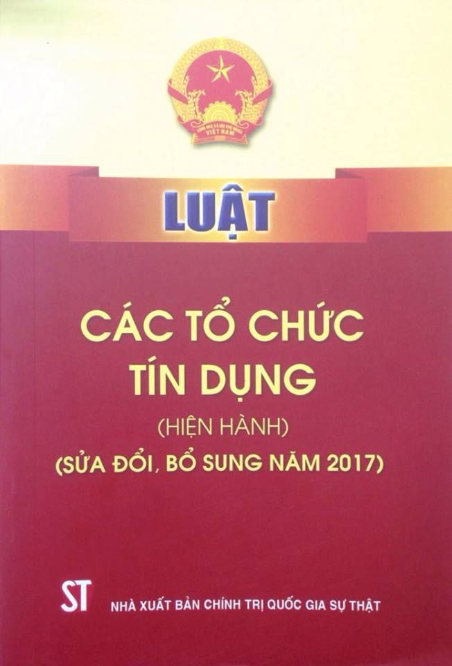 Luật Các tổ chức tín dụng (Hiện hành) (sửa đổi, bổ sung năm 2017)