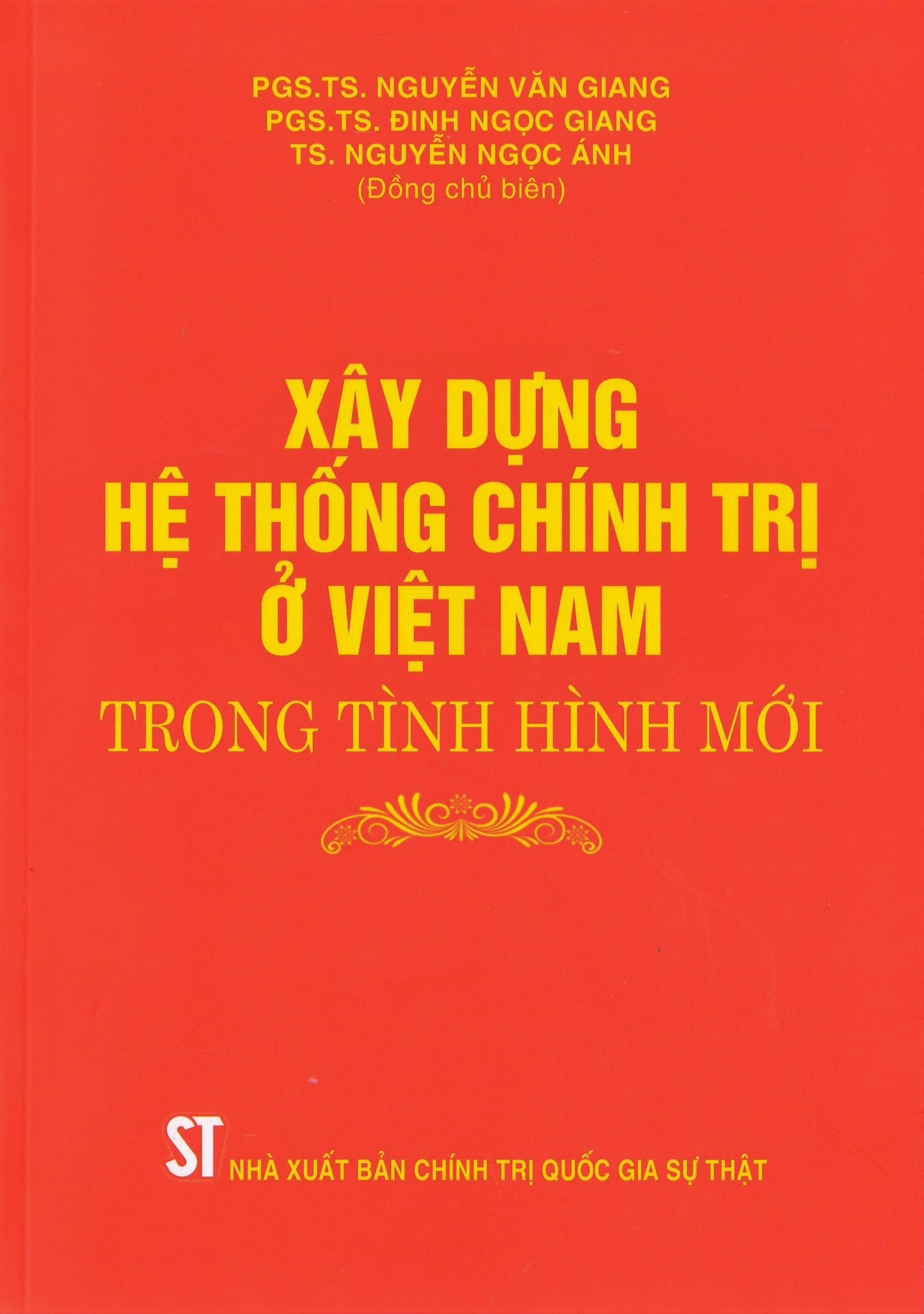 Xây dựng hệ thống chính trị ở Việt Nam trong tình hình mới