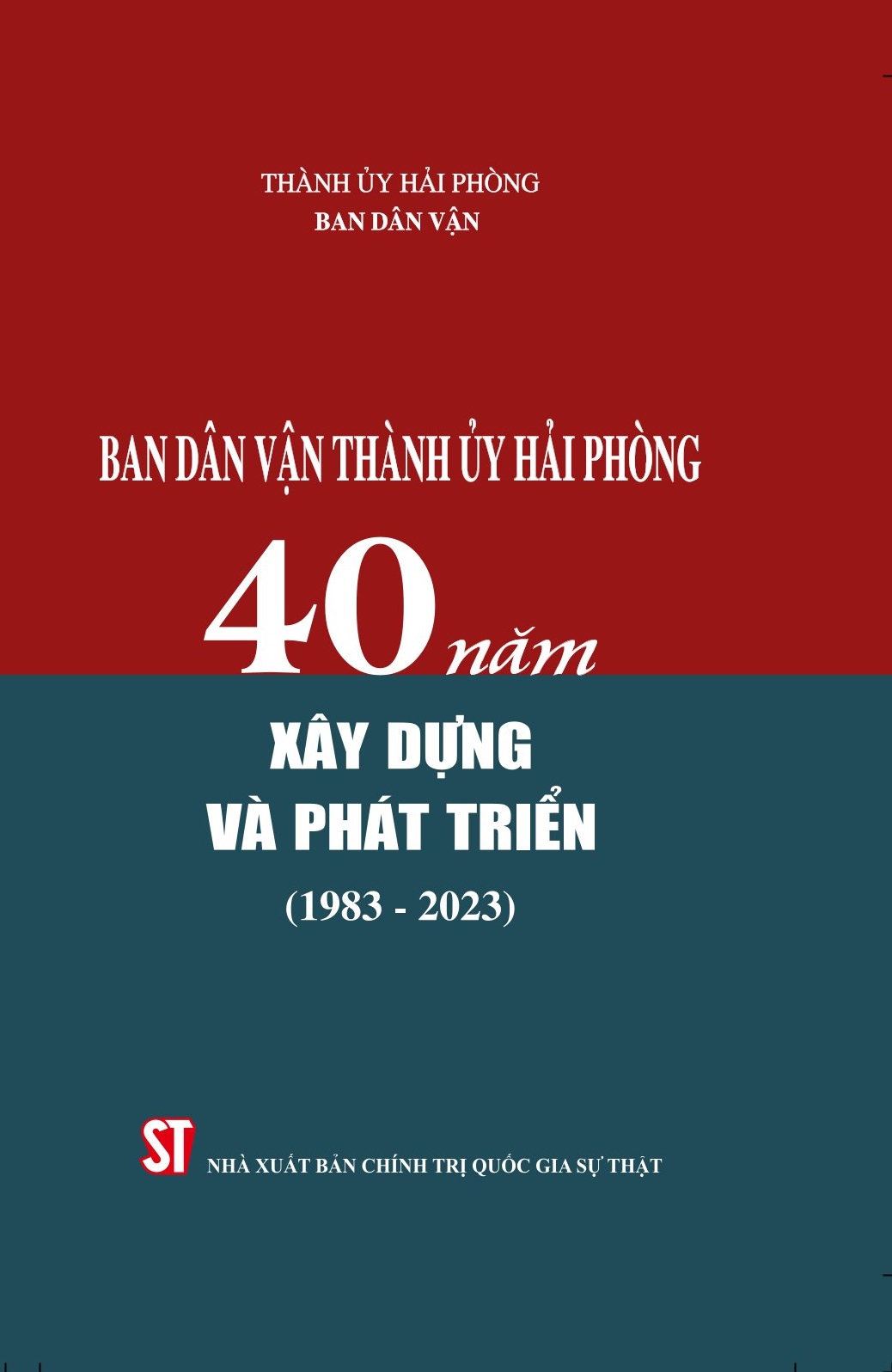 Ban Dân vận Thành ủy Hải Phòng - 40 năm xây dựng và phát triển (1983 – 2023)