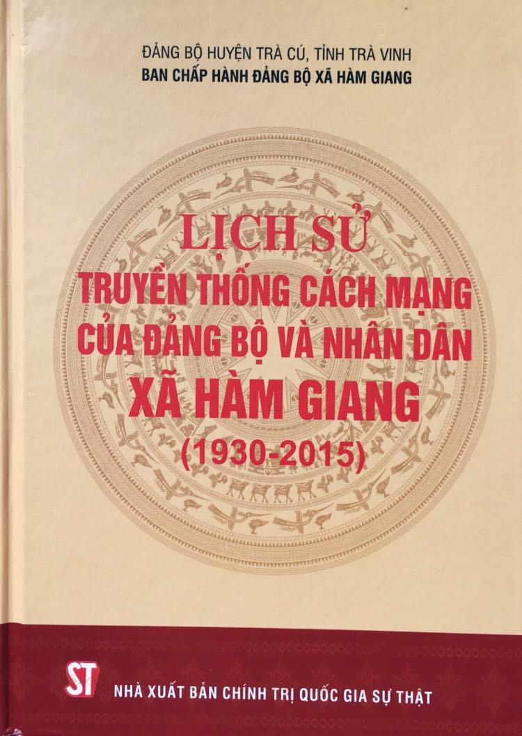 Lịch sử truyền thống cách mạng của đảng bộ và nhân dân xã Hàm Giang (1930 - 2015)