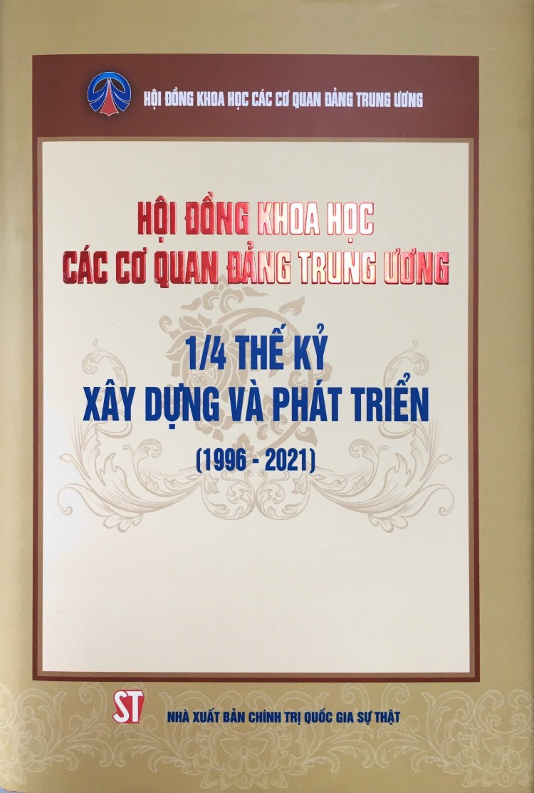 Hội đồng Khoa học các cơ quan Đảng Trung ương  - 1/4 thế kỷ xây dựng và phát triển (1996 - 2021)   