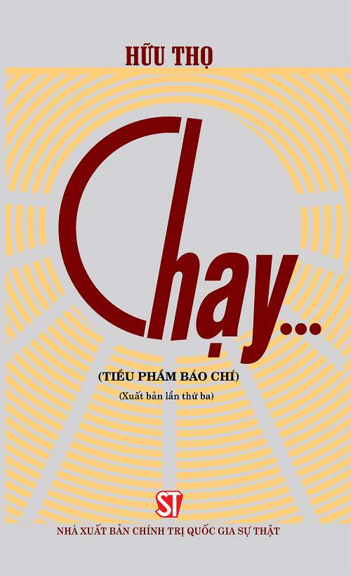 Chạy (Tiểu phẩm báo chí) (Xuất bản lần thứ ba)