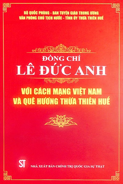 Đồng chí Lê Đức Anh với cách mạng Việt Nam và quê hương Thừa Thiên Huế