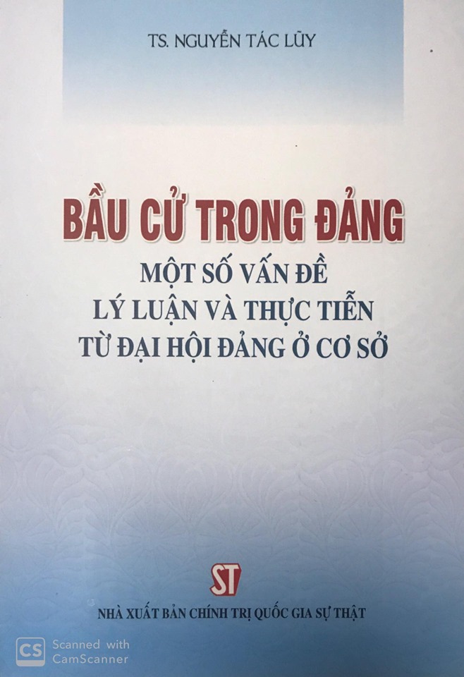 Bầu cử trong Đảng - Một số vấn đề lý luận và thực tiễn từ đại hội đảng ở cơ sở