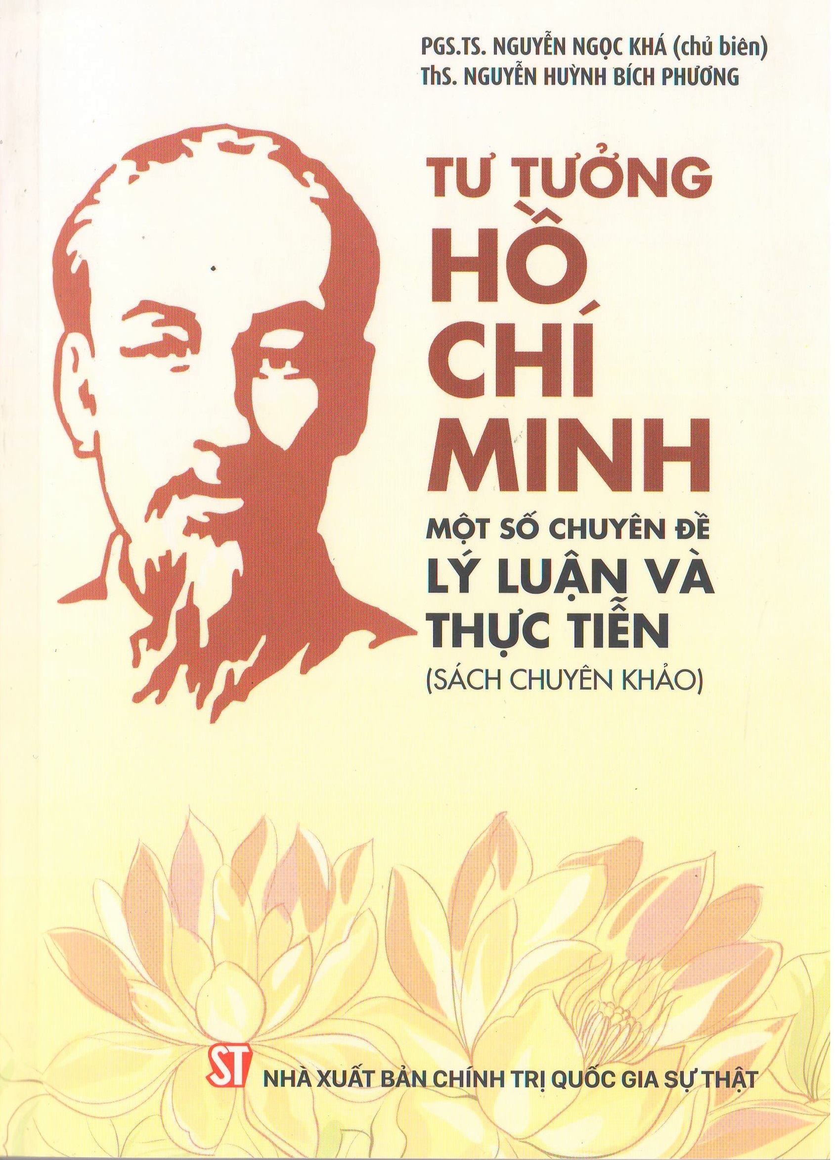 Tư tưởng Hồ Chí Minh: Một số chuyên đề lý luận và thực tiễn (Sách chuyên khảo)