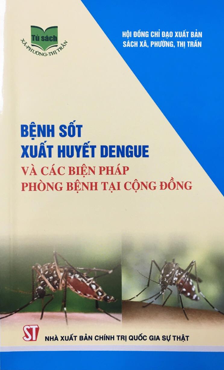 Bệnh sốt xuất huyết Dengue và các biện pháp phòng bệnh tại cộng đồng