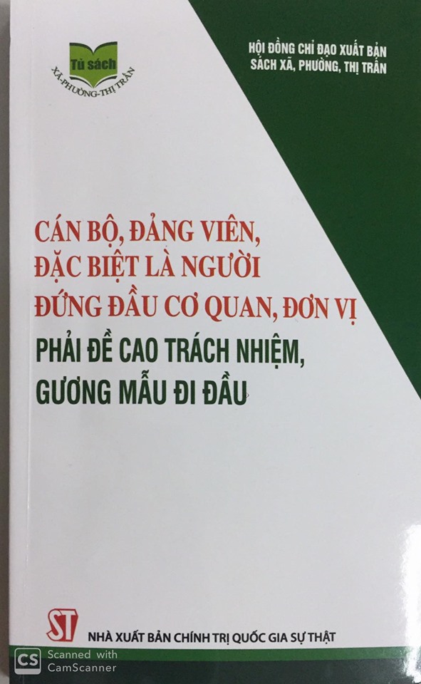 Cán bộ, đảng viên, đặc biệt là người đứng đầu cơ quan, đơn vị phải đề cao trách nhiệm, gương mẫu đi đầu