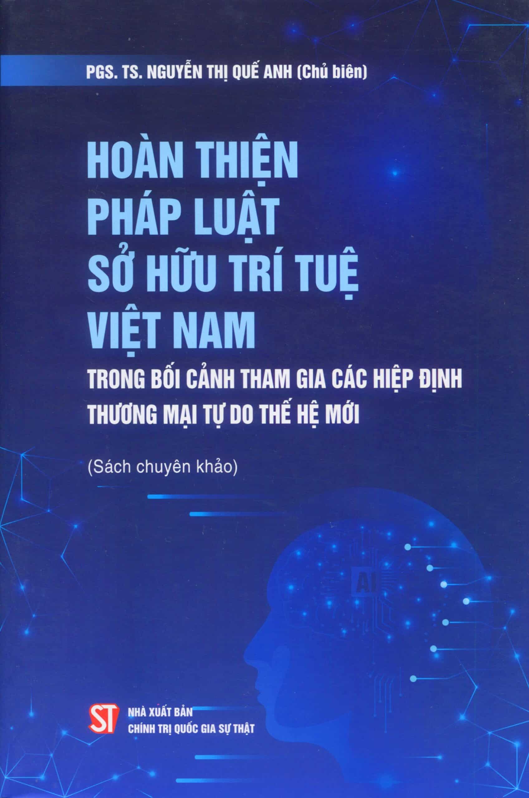 Hoàn thiện pháp luật sở hữu trí tuệ Việt Nam trong bối cảnh tham gia các hiệp định thương mại tự do thế hệ mới