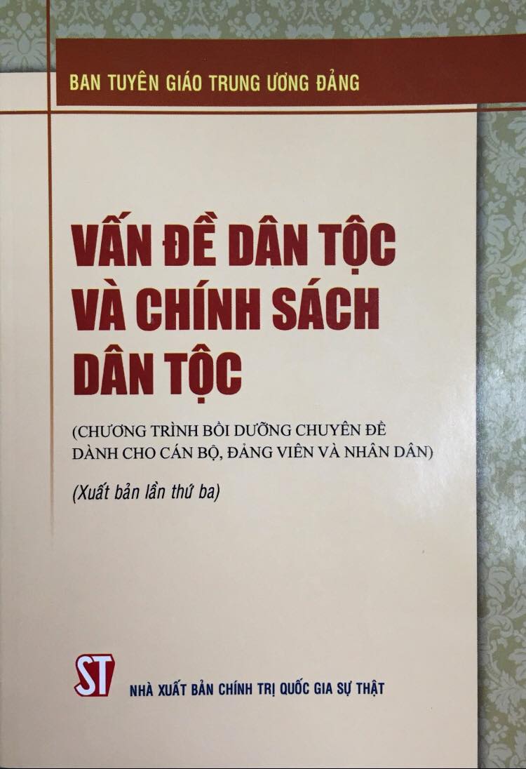 Vấn đề dân tộc và chính sách dân tộc (Chương trình bồi dưỡng chuyên đề dành cho cán bộ, đảng viên và nhân dân) (Xuất bản lần thứ ba)