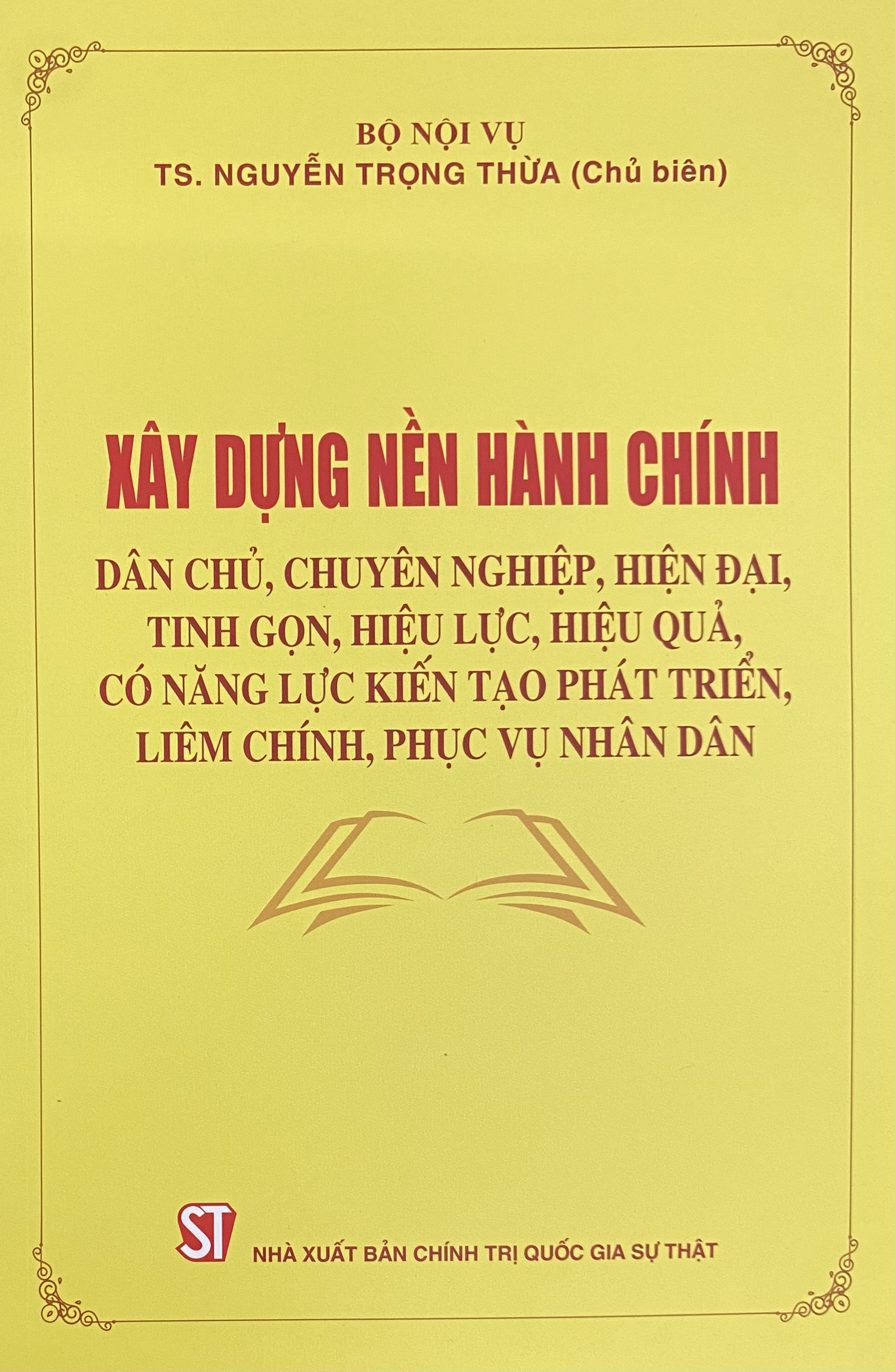 Xây dựng nền hành chính dân chủ, chuyên nghiệp, hiện đại, tinh gọn, hiệu lực, hiệu quả, có năng lực kiến tạo phát triển, liêm chính, phục vụ nhân dân