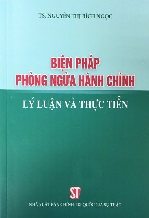 Biện pháp phòng ngừa hành chính - Lý luận và thực tiễn