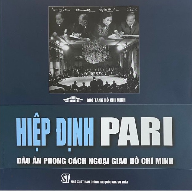 Hiệp định Pari - Dấu ấn phong cách ngoại giao Hồ Chí Minh