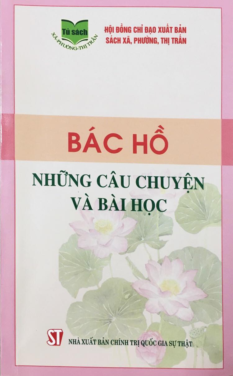 Bác Hồ - Những câu chuyện và bài học