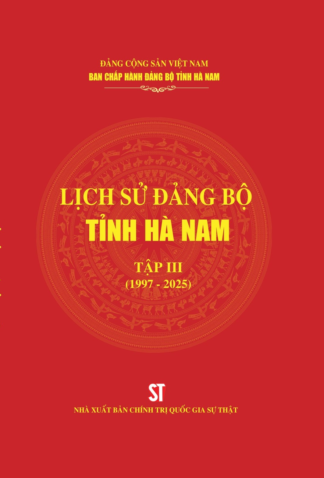 Lịch sử Đảng bộ tỉnh Hà Nam, tập III (1997 - 2025)