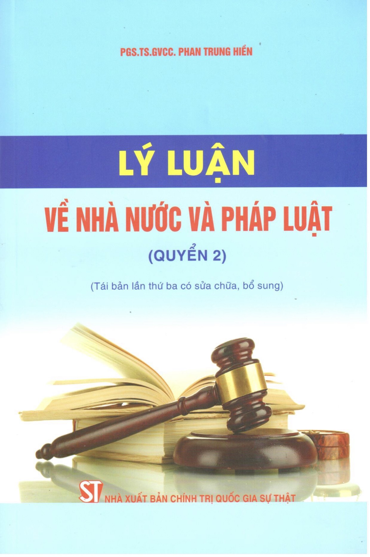 Lý luận về nhà nước và pháp luật (Quyển 2) (Tái bản lần thứ ba có sửa chữa, bổ sung)