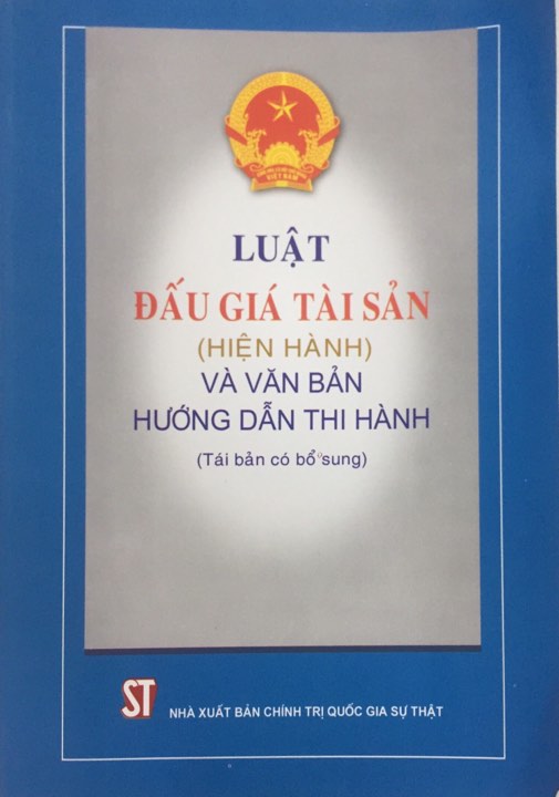 Luật Đấu giá tài sản (hiện hành) và văn bản hướng dẫn thi hành