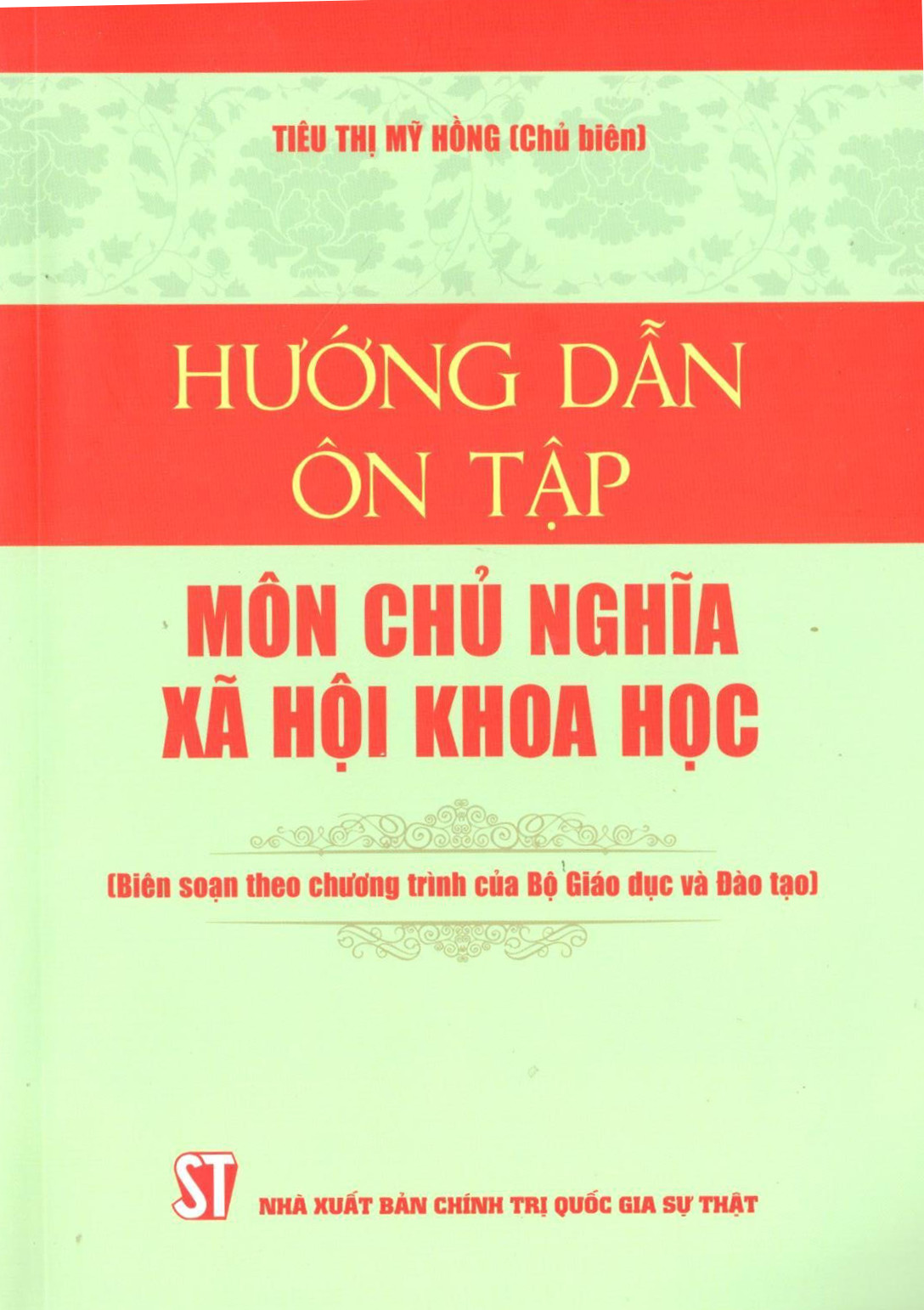 Hướng dẫn ôn tập môn Chủ nghĩa xã hội khoa học (Biên soạn theo chương trình của Bộ Giáo dục và Đào tạo)