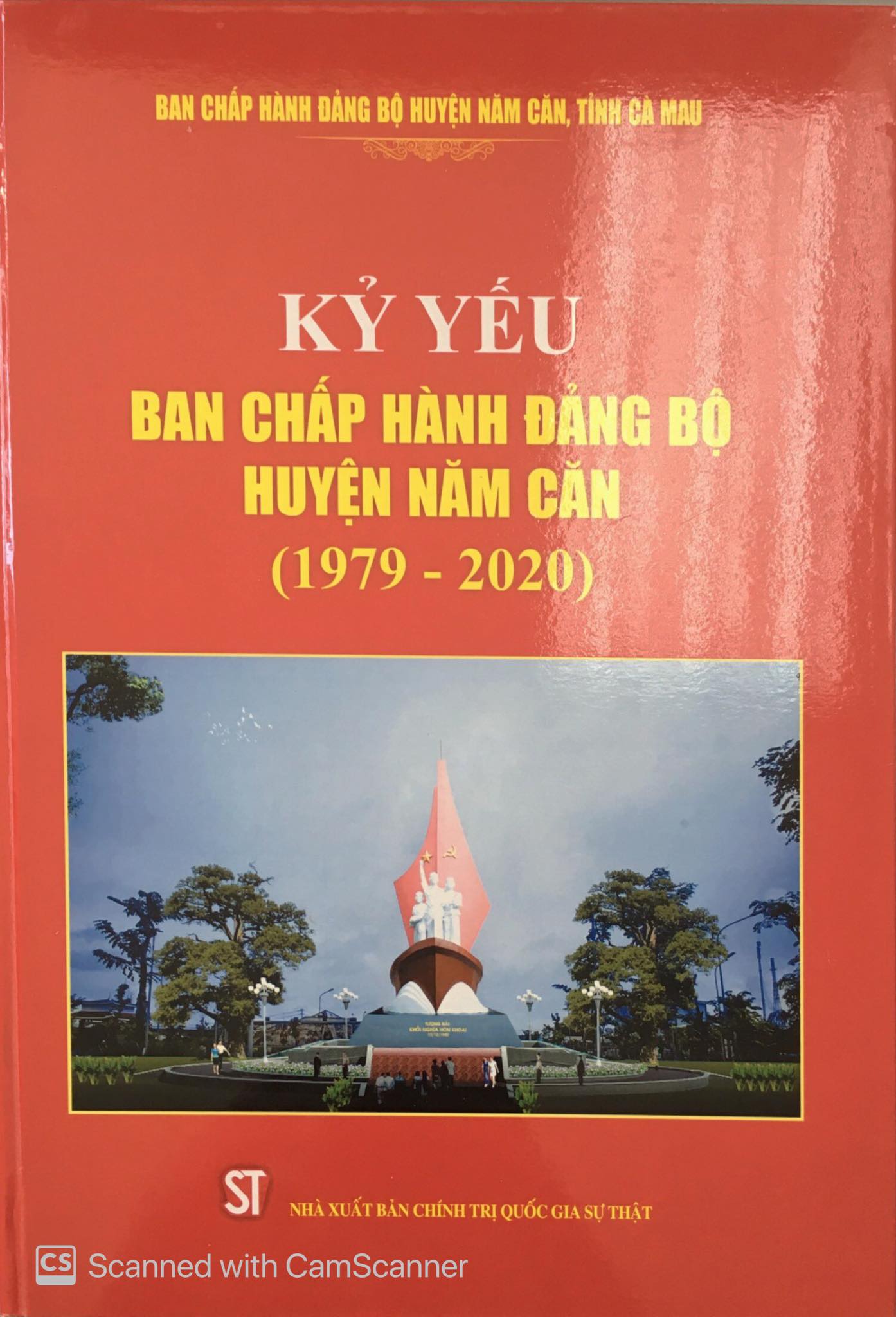 Kỷ yếu Ban Chấp hành Đảng bộ huyện Năm Căn (1979 - 2020)